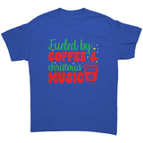 Fueled by Coffee and Christmas Music Unisex T-Shirt