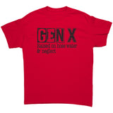 GEN X Raised on Hose Water and Neglect Unisex T-Shirt