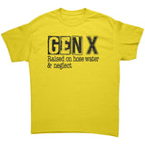 GEN X Raised on Hose Water and Neglect Unisex T-Shirt