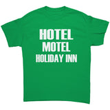 Hotel Motel Holiday Inn Gildan Unisex T-Shirt