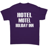 Hotel Motel Holiday Inn Gildan Unisex T-Shirt
