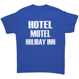 Hotel Motel Holiday Inn Gildan Unisex T-Shirt
