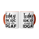 IDK_IDC_and_IDGAF_either_11oz_White_or_2_Mugs_Center_Mockup.png_15447816