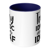 IDK_IDC_and_IDGAF_either_11oz_White_or_Center_Main_Mockup.png_15447845