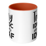 IDK_IDC_and_IDGAF_either_11oz_White_or_Center_Main_Mockup.png_15447815