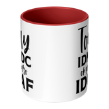 IDK_IDC_and_IDGAF_either_11oz_White_or_Center_Main_Mockup.png_15447775