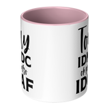 IDK_IDC_and_IDGAF_either_11oz_White_or_Center_Main_Mockup.png_15447795