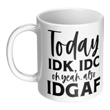 IDK_IDC_and_IDGAF_either_11oz_White_or_LH_Main_Mockup.png_15447766