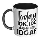 IDK_IDC_and_IDGAF_either_11oz_White_or_Mug_LH_Main_Mockup.png_15447806