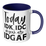 IDK_IDC_and_IDGAF_either_11oz_White_or_RH_Main_Mockup.png_15447843