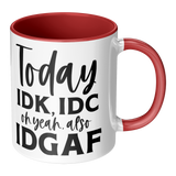 IDK_IDC_and_IDGAF_either_11oz_White_or_RH_Main_Mockup.png_15447782
