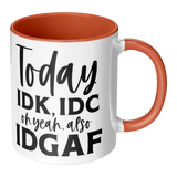 IDK_IDC_and_IDGAF_either_11oz_White_or_RH_Main_Mockup.png_15447813