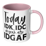 IDK_IDC_and_IDGAF_either_11oz_White_or_RH_Main_Mockup.png_15447802