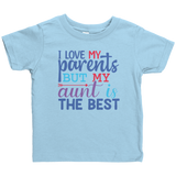 I_Love_My_Parents_but_My_Aunt_is_the_Bes_Light_Blue_Mockup.png_15663140