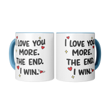 I_Love_You_More_The_End_I_Win_11oz_Co_2_Mugs_Center_Mockup.png_15679434
