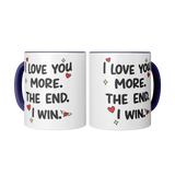 I_Love_You_More_The_End_I_Win_11oz_Co_2_Mugs_Mockup.png_15679497