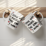 I_Love_You_More_The_End_I_Win_11oz_Co_Lifestyle_Hanging_Mockup.png_15679418