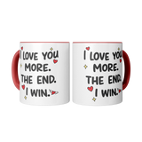 I_Love_You_More_The_End_I_Win_11oz_Co_Mug_2_Center_Mockup.png_15679424