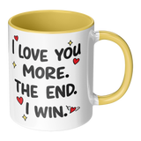 I_Love_You_More_The_End_I_Win_11oz_Co_RH_Main_Mockup.png_15679474