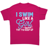 I_Swim_Like_a_Girl_Try_to_Keep_Up_Unise_Heliconia_Front_Mockup.png_15683535