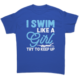 I_Swim_Like_a_Girl_Try_to_Keep_Up_Unise_Royal_Front_Mockup.png_15683529