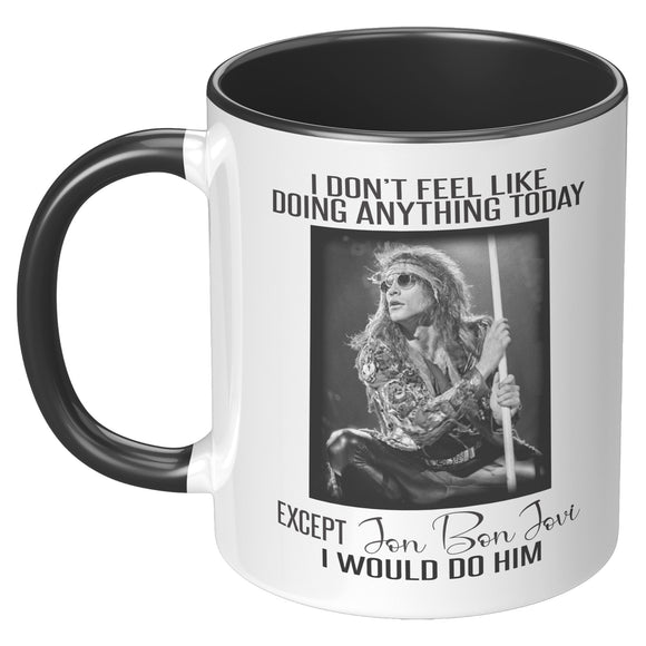 I Would Do JON BON JOVI 11 oz Color Accent Mug