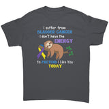 I suffer from Bladder Cancer...No Energy Unisex T-Shirt