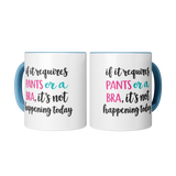 If_it_Requires_Pants_or_a_Bra_its_Not_H_2_Mugs_Center_Mockup.png_16049938