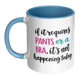 If_it_Requires_Pants_or_a_Bra_its_Not_H_LH_Main_Mockup.png_16049941