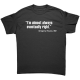 Im_Almost_Always_Eventually_Right_House_Black_Front_Mockup.png