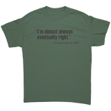 Im_Almost_Always_Eventually_Right_House_Military_Green_Front_Mockup.png
