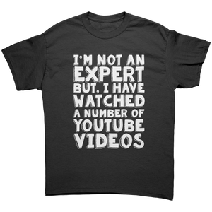 Im_Not_an_Expert_But_I_watch_YouTube_U_Black_Front_Mockup.png