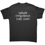Inhale_Confidence_Exhale_Doubt_Unisex_T_Black_Front_Mockup.png_15661139