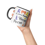 It's Just a Bunch of Hocus Pocus 11oz Black Accent Coffee Mug