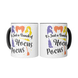 It's Just a Bunch of Hocus Pocus 11oz Black Accent Coffee Mug