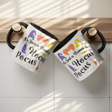 It's Just a Bunch of Hocus Pocus 11oz Black Accent Coffee Mug