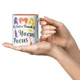 It's Just a Bunch of Hocus Pocus 11oz Purple Accent Coffee Mug