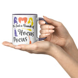 It's Just a Bunch of Hocus Pocus 11oz Purple Accent Coffee Mug