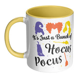 It's Just a Bunch of Hocus Pocus 11oz Yellow Accent Coffee Mug