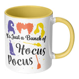 It's Just a Bunch of Hocus Pocus 11oz Yellow Accent Coffee Mug