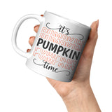 It's Pumpkin Time 11oz White Ceramic COFFEE MUG