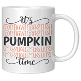It's Pumpkin Time 11oz White Ceramic COFFEE MUG