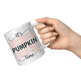 It's Pumpkin Time 11oz White Ceramic COFFEE MUG