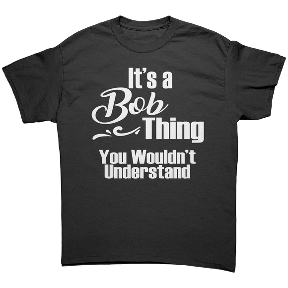 Its_a_BOB_Thing_Mens_T-Shirt_You_Would_Black_Front_Mockup.png