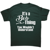 Its_a_BOB_Thing_Mens_T-Shirt_You_Would_Forest_Green_Mockup.png