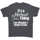 Its_a_Michael_Thing_You_Wouldnt_Under_Charcoal_Front_Mockup.png_15659592