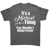 Its_a_Michael_Thing_You_Wouldnt_Under_Graphite_Heather_Front_Mockup.png_15659593