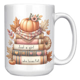 JUST A GIRL WHO LOVES FALL 15oz COFFEE MUG
