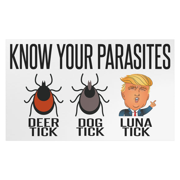 KNOW Your Parasites TRUMP Luna Tick CAR MAGNET