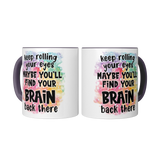 Keep_Rolling_Your_Eyes_Maybe_Youll_Find_2_Mugs_Center_Mockup.png_15616044